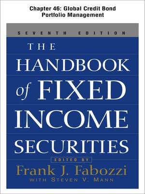 cover image of The Handbook of Fixed Income Securities, Chapter 46 - Global Credit Bond Portfolio Management